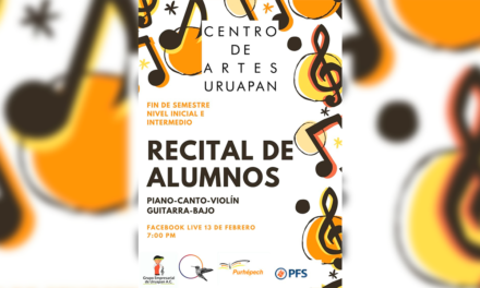 Centro de Artes Uruapan transmitirá «Recital de Alumnos»