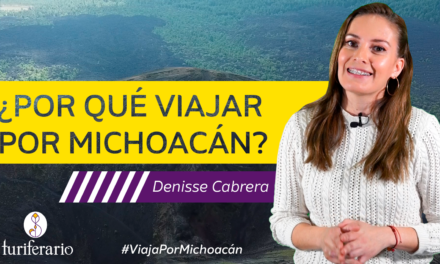 ¿Por qué viajar por Michoacán?