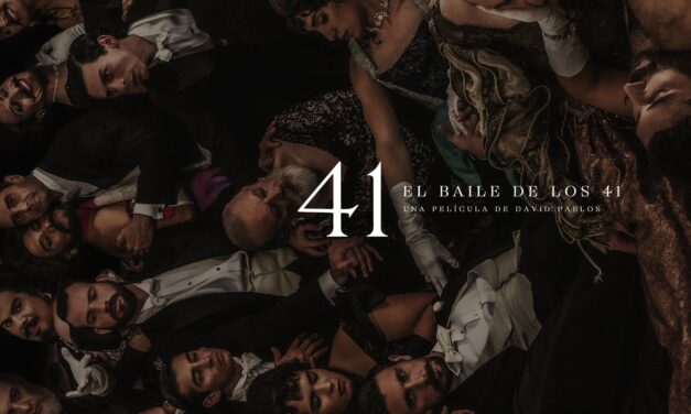El baile de los 41 – Estreno, reparto y trailer de la película.