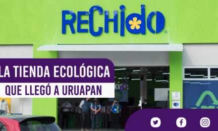 La tienda ecológica que llegó a Uruapan